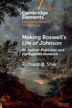 portada Making Boswell's Life of Johnson: An Author-Publisher and his Support Network (Elements in Eighteenth-Century Connections) (in English)
