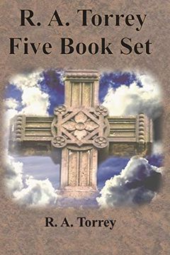 portada R. A. Torrey Five Book set - how to Pray, the Person and Work of the Holy Spirit, how to Bring men to Christ,: How to Succeed in the Christian Life, the Baptism With the Holy Spirit (en Inglés)