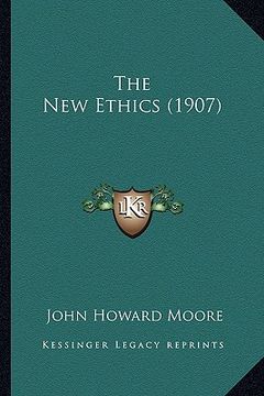 portada the new ethics (1907)