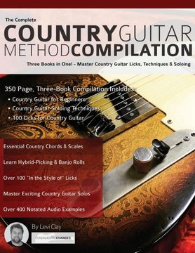 portada The Complete Country Guitar Method Compilation: Three Books in One! - Master Country Guitar Licks, Techniques & Soloing: Three Books in One! - MasterC Guitar) (Learn how to Play Country Guitar) 