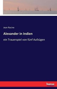portada Alexander in Indien: ein Trauerspiel von fünf Aufzügen (German Edition)
