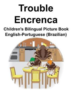 portada English-Portuguese (Brazilian) Trouble/Encrenca Children's Bilingual Picture Book (in English)
