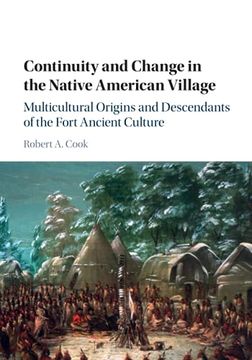 portada Continuity and Change in the Native American Village: Multicultural Origins and Descendants of the Fort Ancient Culture (in English)