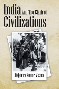 portada India and the Clash of Civilizations (en Inglés)