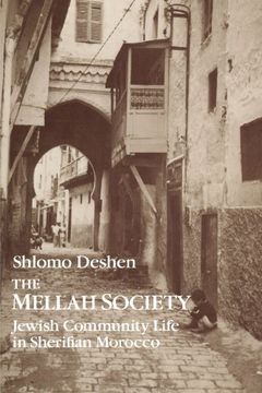 portada The Mellah Society: Jewish Community Life in Sherifian Morocco (en Hebreo)