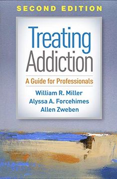 portada Treating Addiction, Second Edition: A Guide for Professionals (in English)