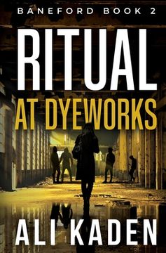 portada Ritual at Dyeworks: Baneford Series Book 2 (en Inglés)