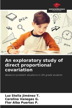 portada An exploratory study of direct proportional covariation (en Inglés)