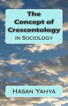 portada The Concept of Crescentology: in Sociology (en Inglés)