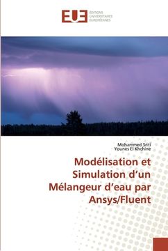 portada Modélisation et Simulation d'un Mélangeur d'eau par Ansys/Fluent (in French)