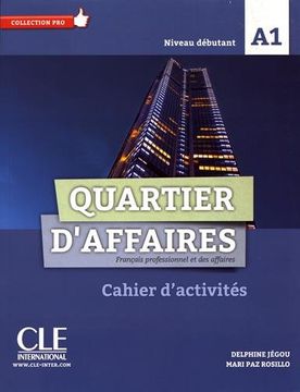 portada QUARTIER D'AFFAIRES FLE NIVEAU A1 EXERCICES + LIVRET (in French)