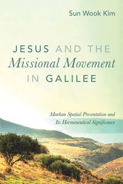 portada Jesus and the Missional Movement in Galilee (en Inglés)