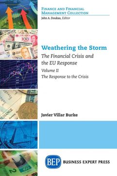 portada Weathering the Storm: The Financial Crisis and the eu Response, Volume ii: The Response to the Crisis 