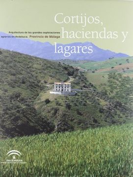 portada Cortijos, haciendas y lagares. Málaga