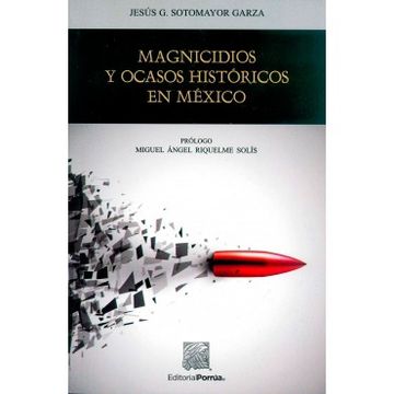 portada Magnicidios Y Ocasos Historicos En Mexico