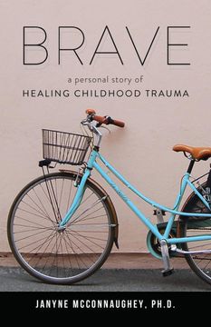 portada Brave: A Personal Story of Healing Childhood Trauma (en Inglés)