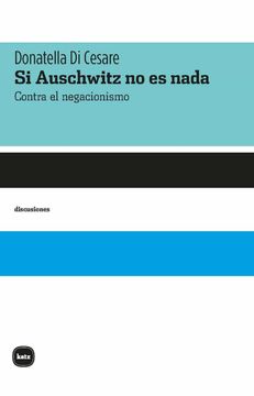 portada Si Auschwitz no es Nada (in Spanish)