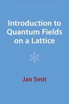 portada Introduction to Quantum Fields on a Lattice (Cambridge Lecture Notes in Physics) (en Inglés)