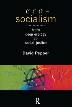 portada Eco-Socialism: From Deep Ecology to Social Justice (en Inglés)