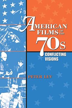 portada American Films of the 70S: Conflicting Visions (en Inglés)