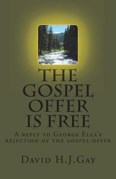 portada The Gospel Offer is Free (in English)
