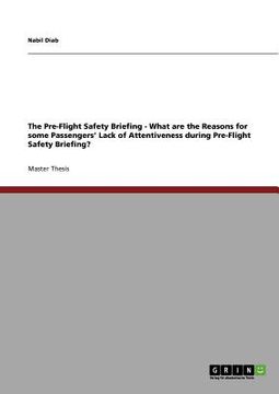 portada the pre-flight safety briefing - what are the reasons for some passengers' lack of attentiveness during pre-flight safety briefing? (in English)