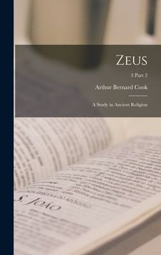 portada Zeus: a Study in Ancient Religion; 3 part 2 (en Inglés)