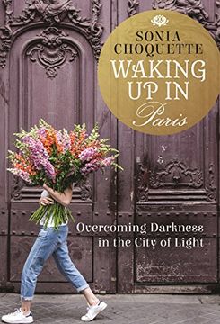 portada Waking up in Paris: Overcoming Darkness in the City of Light (en Inglés)