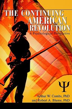 portada the continuing american revolution: a psychological perspective (in English)