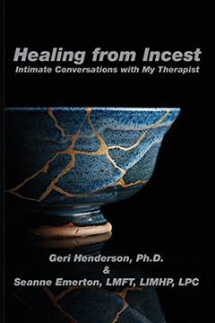 portada Healing from Incest: Intimate Conversations with My Therapist
