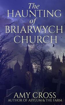 portada The Haunting of Briarwych Church (en Inglés)