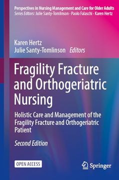 portada Fragility Fracture and Orthogeriatric Nursing: Holistic Care and Management of the Fragility Fracture and Orthogeriatric Patient (en Inglés)