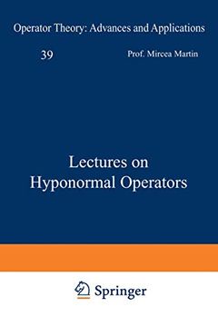 portada Lectures on Hyponormal Operators: 39 (Operator Theory: Advances and Applications) (en Inglés)