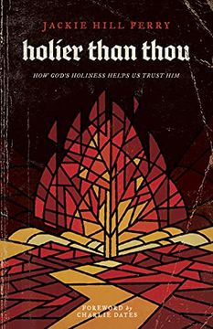 portada Holier Than Thou: How God'S Holiness Helps us Trust him (in English)