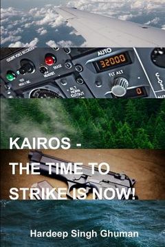 portada Kairos: The Time to Strike Is Now! (en Inglés)