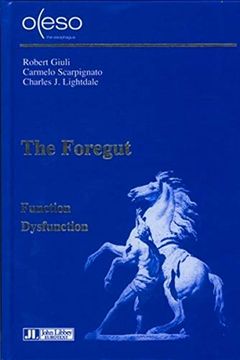 portada The Foregut. Oeso. Function-Dysfunction. Livre Anglais: Function-Dysfunction. (en Francés)