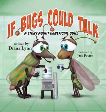 portada If Bugs Could Talk: A story about Beneficial Bugs (in English)