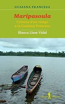 portada Maripasoula: Crònica d'un viatge a la Guaiana Francesa ("Cavalls de vent")