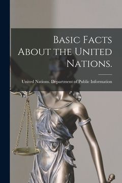 portada Basic Facts About the United Nations. (in English)