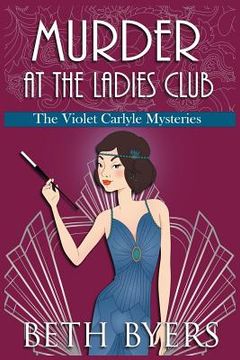 portada Murder at the Ladies Club: A Violet Carlyle Cozy Historical Mystery