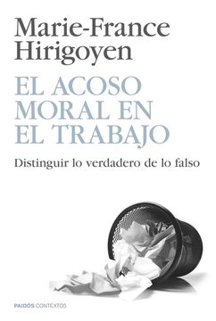 portada El Acoso Moral en el Trabajo: Distinguir lo Verdadero de lo Falso (in Spanish)