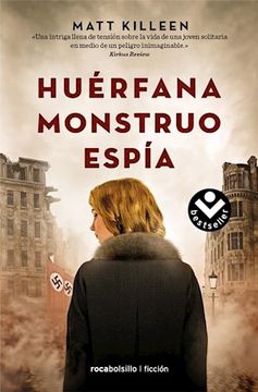 portada Huerfana. Monstruo. Espia. / Orphan. Monster. Spy. (in Spanish)