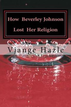 portada How Beverley Johnson Lost Her Religion (en Inglés)