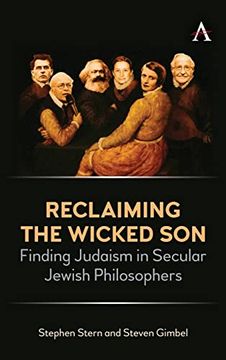 portada Reclaiming the Wicked Son: Finding Judaism in Secular Jewish Philosophers (en Inglés)