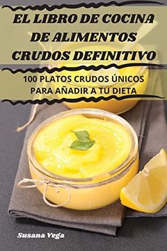 portada El Libro de Cocina de Alimentos Crudos Definitivo (in Spanish)