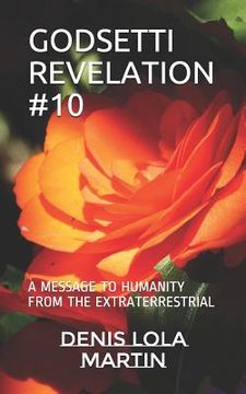 portada Godsetti Revelation #10: A Message to Humanity from the Extraterrestrial (in English)