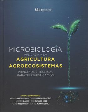 portada Microbiología Aplicada a la Agricultura y Agroecosistemas. Principios y Técnicas Para su Investigación.