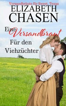 portada Eine Versandbraut für den Viehzüchter (en Alemán)