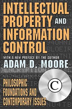 portada intellectual property and information control: philosophic foundations and contemporary issues (in English)
