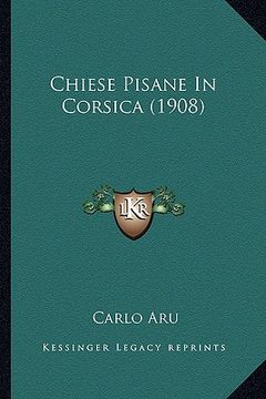 portada Chiese Pisane In Corsica (1908) (in Italian)